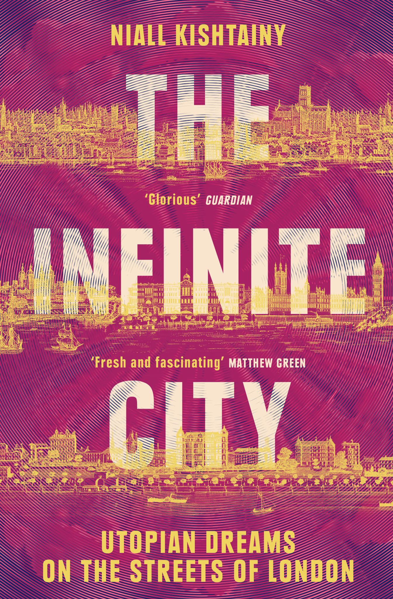 Infinite City : Utopian Dreams on the Streets of London Cover Image