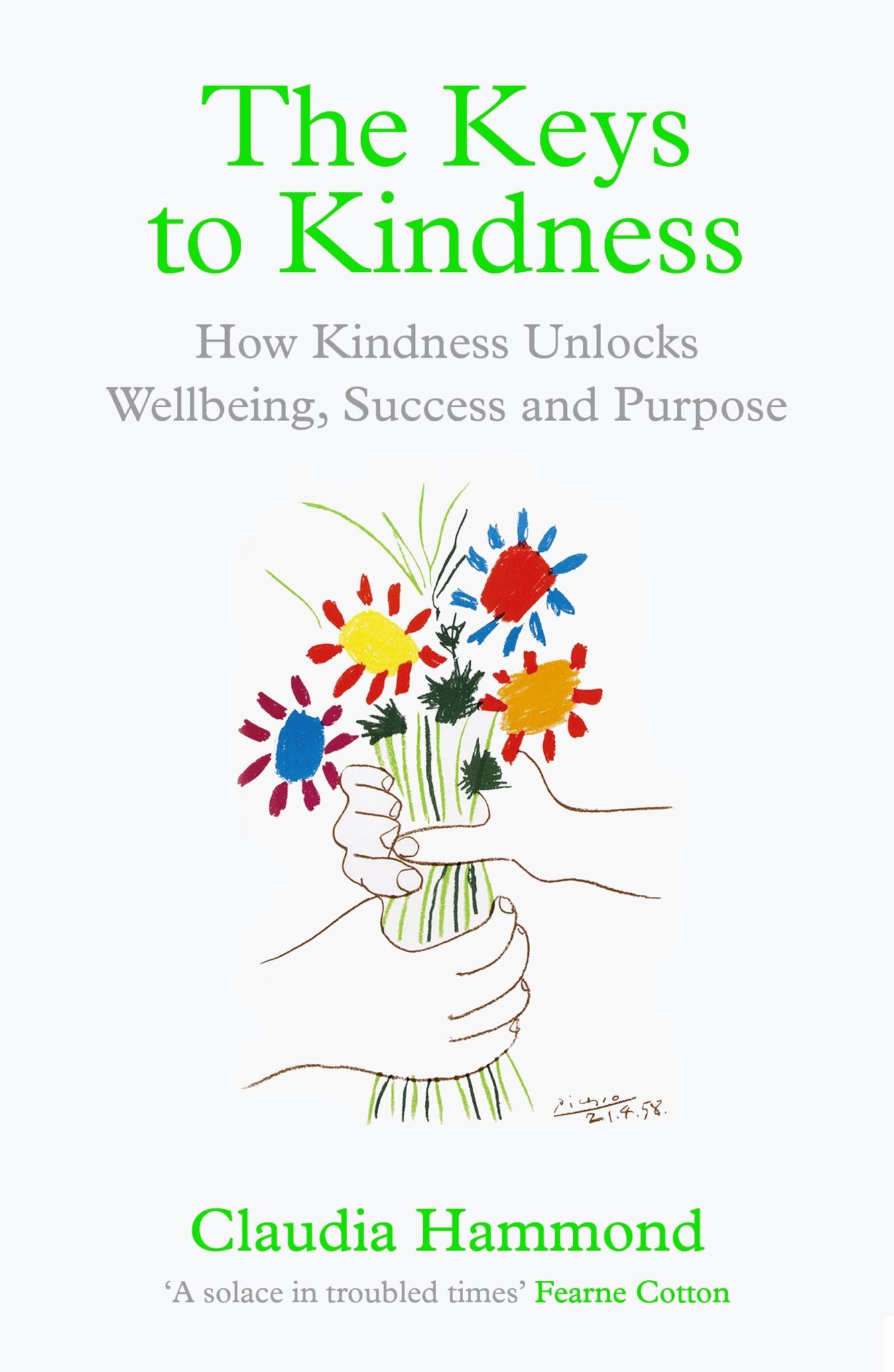Keys to Kindness How Kindness Unlocks Wellbeing, Success & Purpose Cover Image