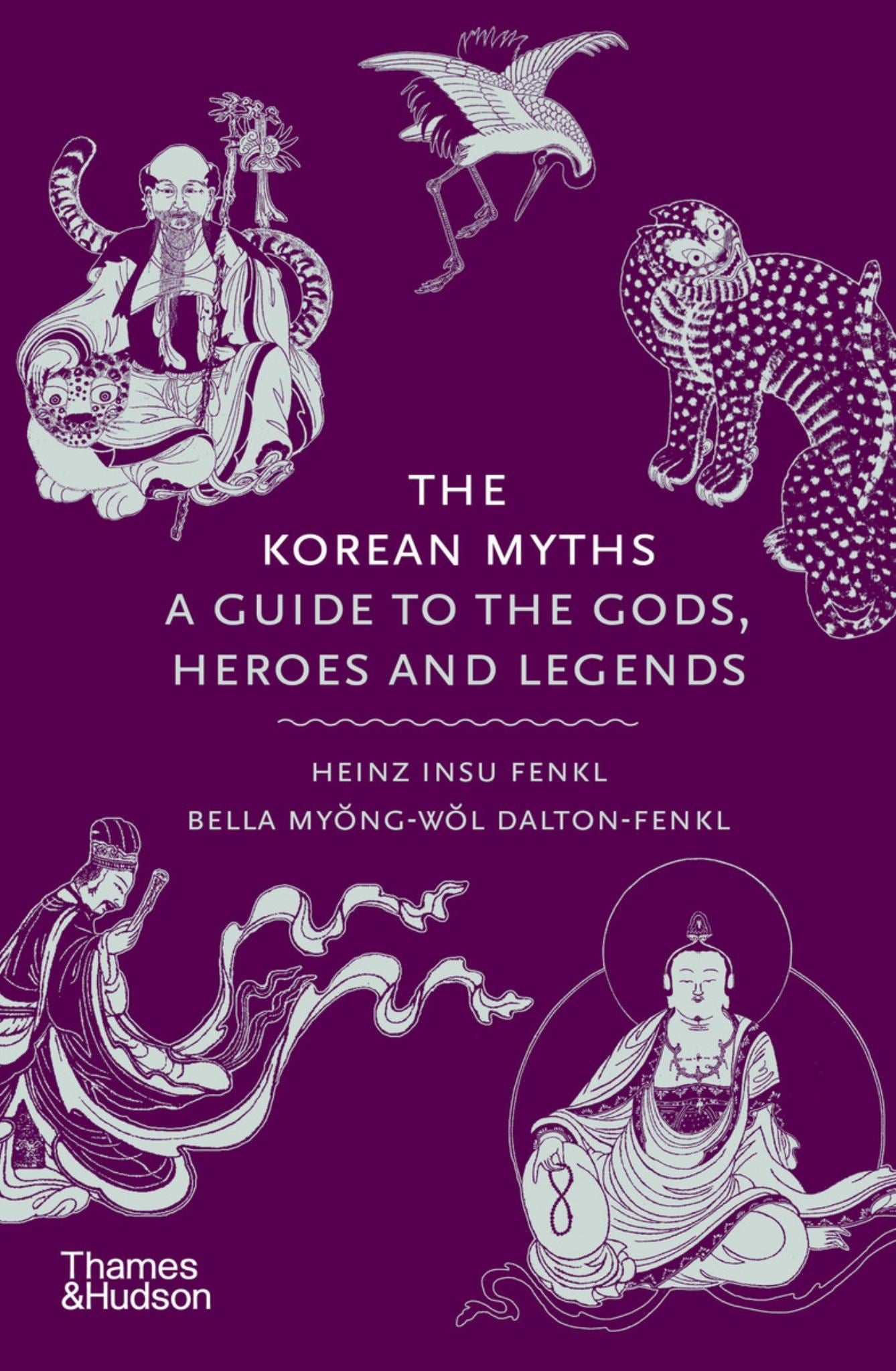 Korean Myths : A Guide to the Gods, Heroes and Legends Cover Image