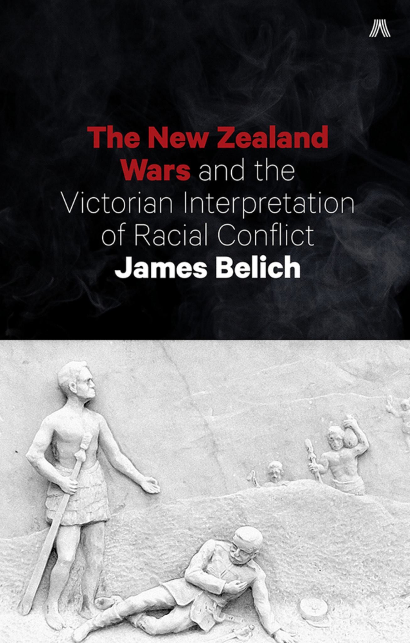 NZ Wars & the Victorian Interpretation of Racial Conflict Cover Image