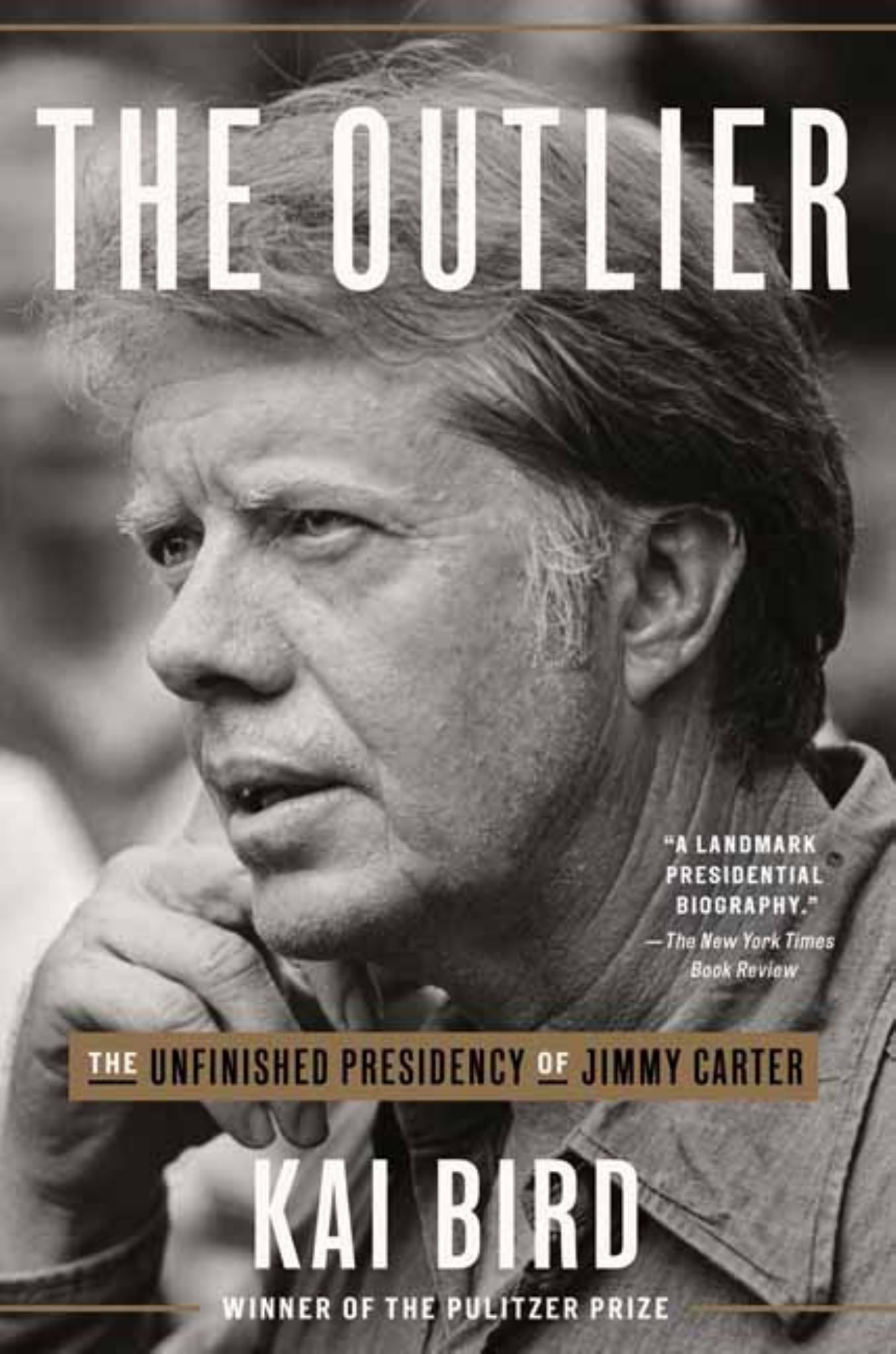 Outlier : the Unfinished Presidency of Jimmy Carter Cover Image