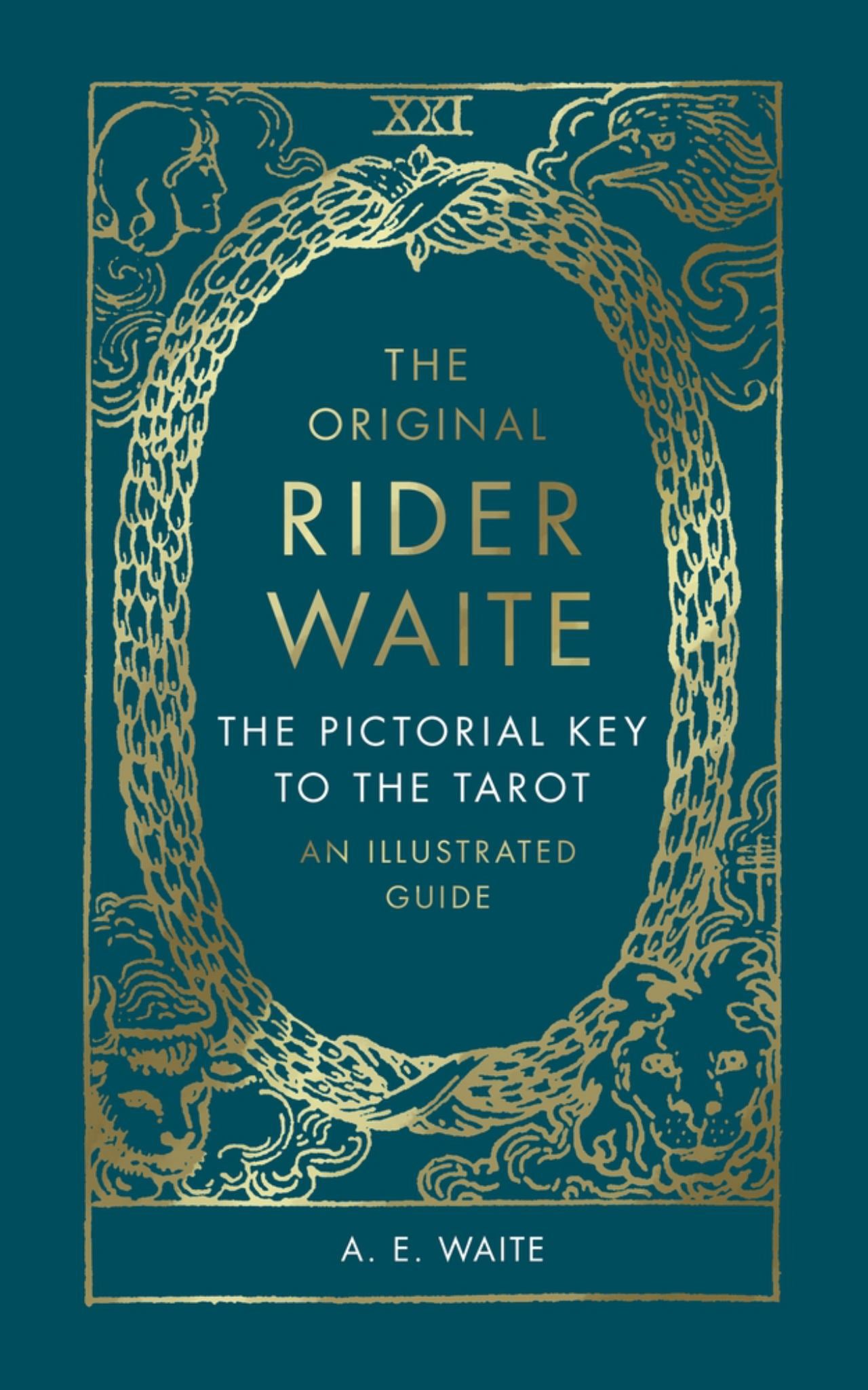 Original Rider Waite : Pictorial Key to the Tarot: an Illustrated Guide Cover Image
