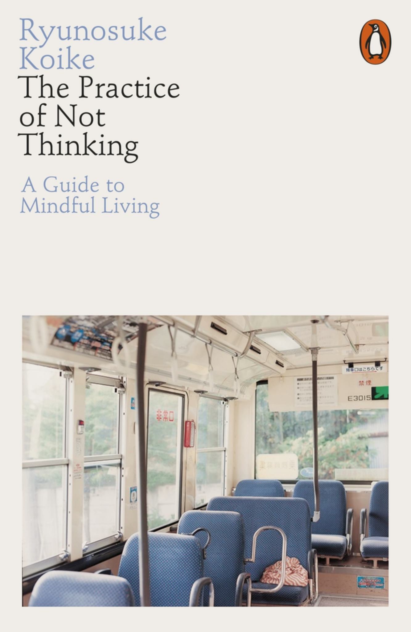 Practice of Not Thinking: A Guide to Mindful Living Cover Image