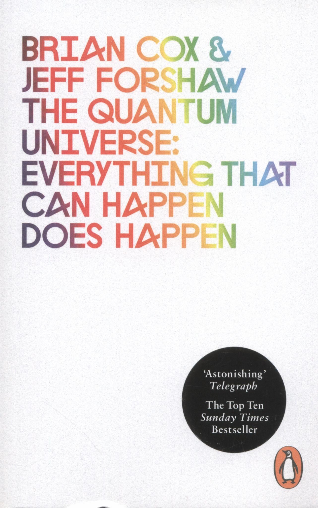 Quantum Universe : Everything that Can Happen Does Happen Cover Image