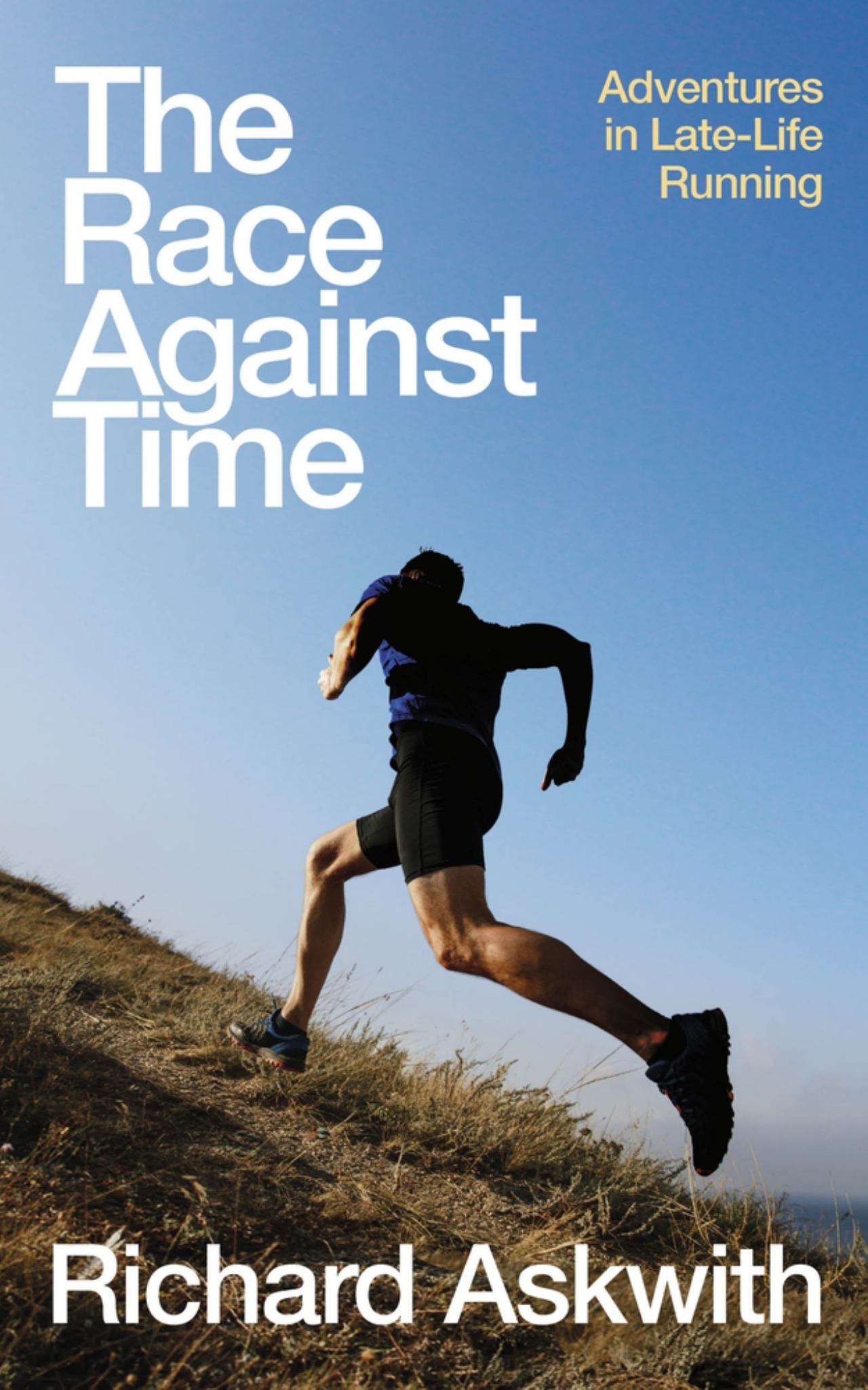 Race Against Time: Adventures in Late-Life Running Cover Image