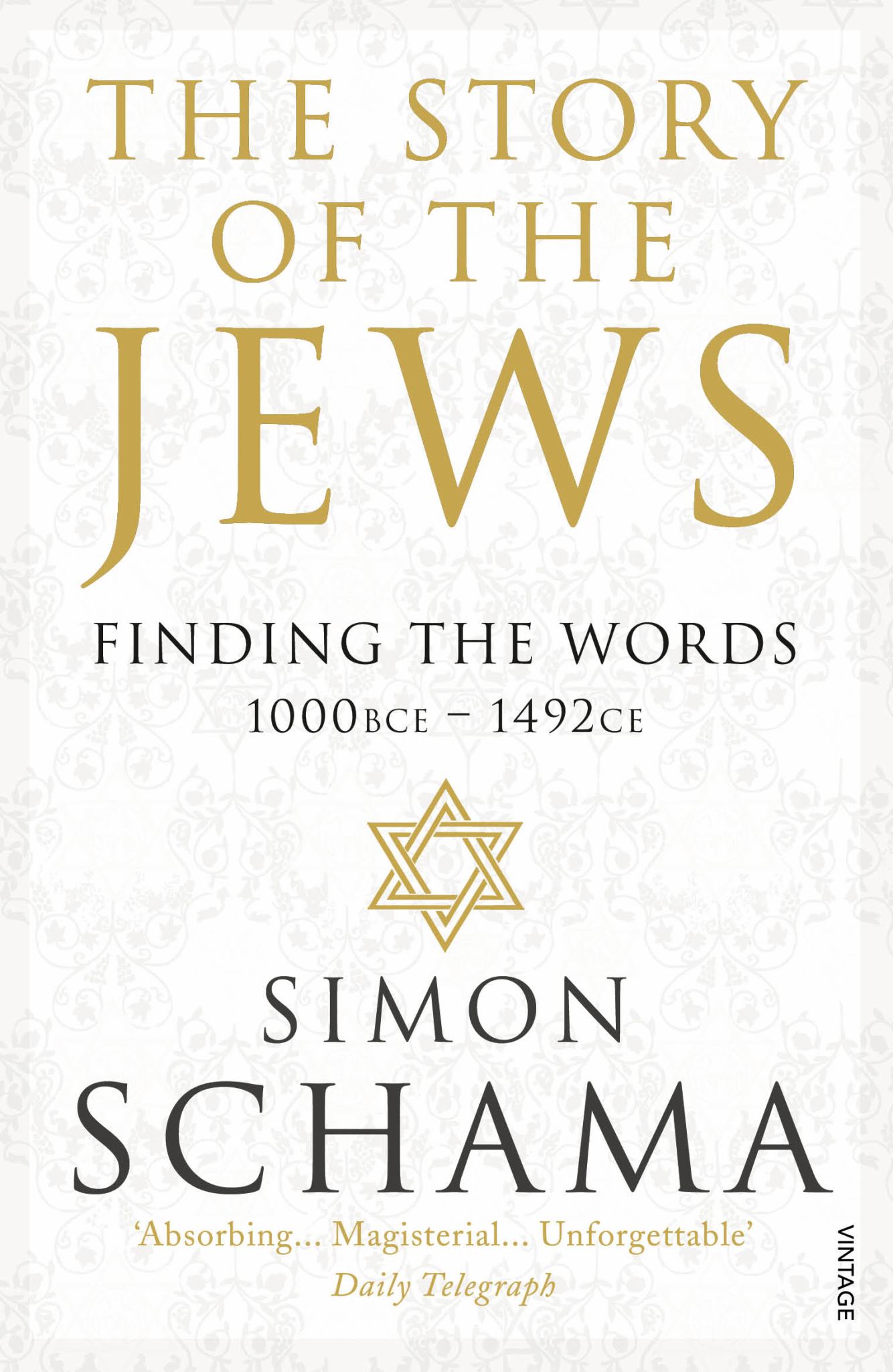 Story of the Jews : Finding the Words 1000 BC - 1492 AD Vol 1 Cover Image
