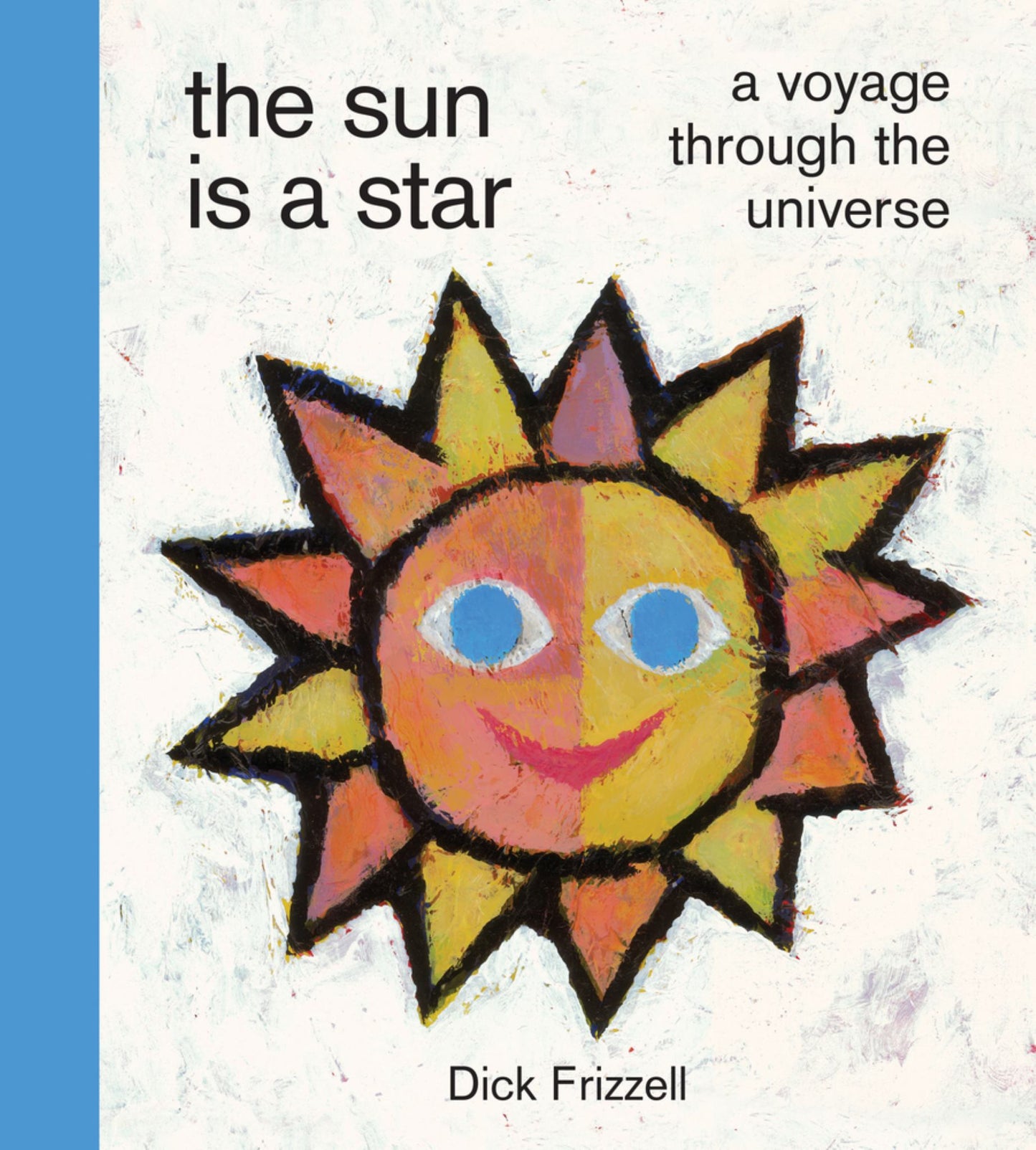 Sun Is a Star: a Voyage Through the Universe Cover Image