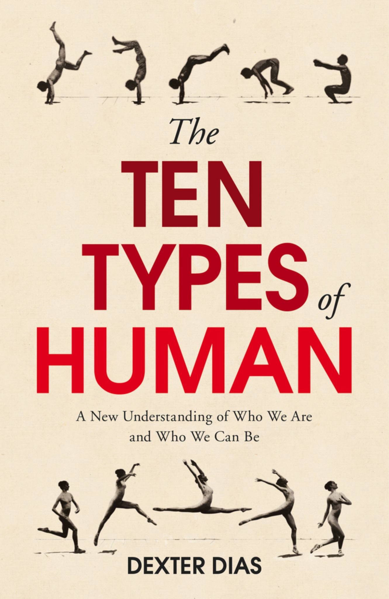 Ten Types of Human: A New Understanding of Who We Are, & Who We Can Be Cover Image