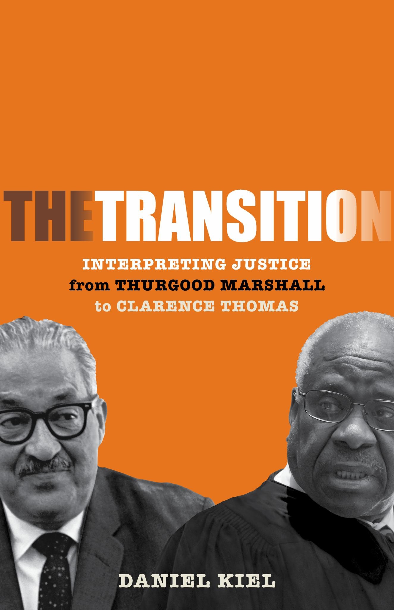 Transition: Interpreting Justice from Thurgood Marshall to Clarence Thomas Cover Image
