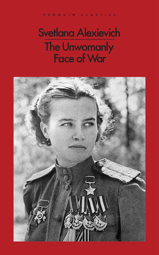 Unwomanly Face of War: an Oral History of Women in World War Ii Cover Image