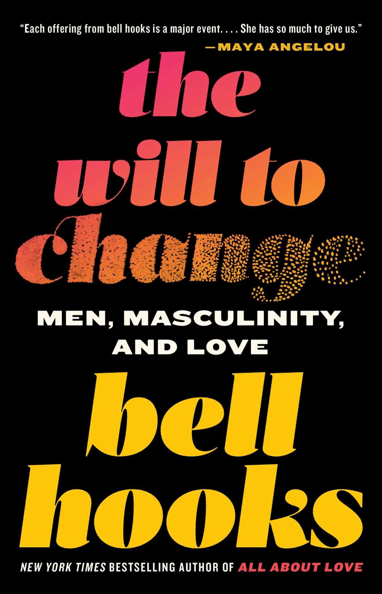 Will to Change: Men, Masculinity & Love Cover Image