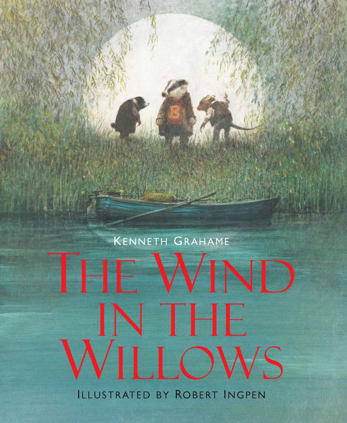 Wind in the Willows: a Robert Ingpen Illustrated Classic Cover Image