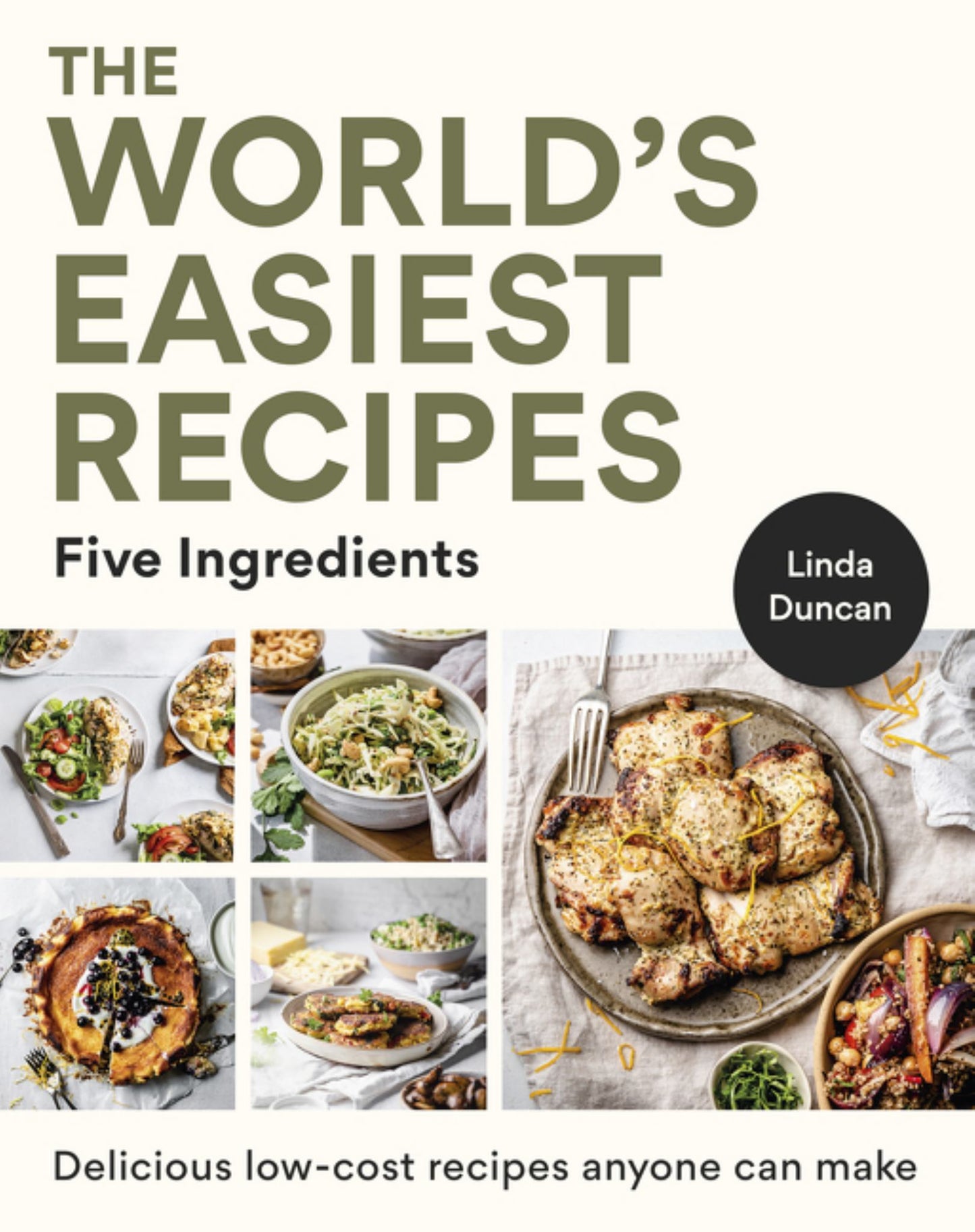 World's Easiest Recipes: Five Ingredients: Quick & Easy Budget Friendly Recipes for the Whole Family Cover Image
