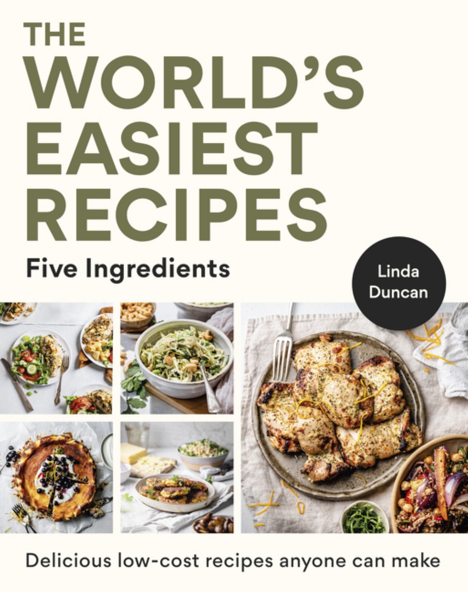 World's Easiest Recipes: Five Ingredients: Quick & Easy Budget Friendly Recipes for the Whole Family Cover Image