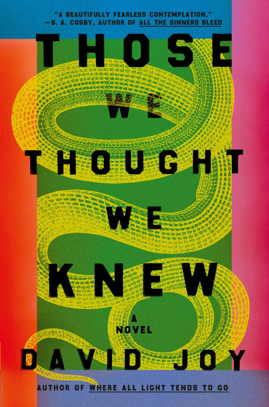 Those We Thought We Knew The New Literary Crime Thriller from a Master of American Noir Fiction Cover Image