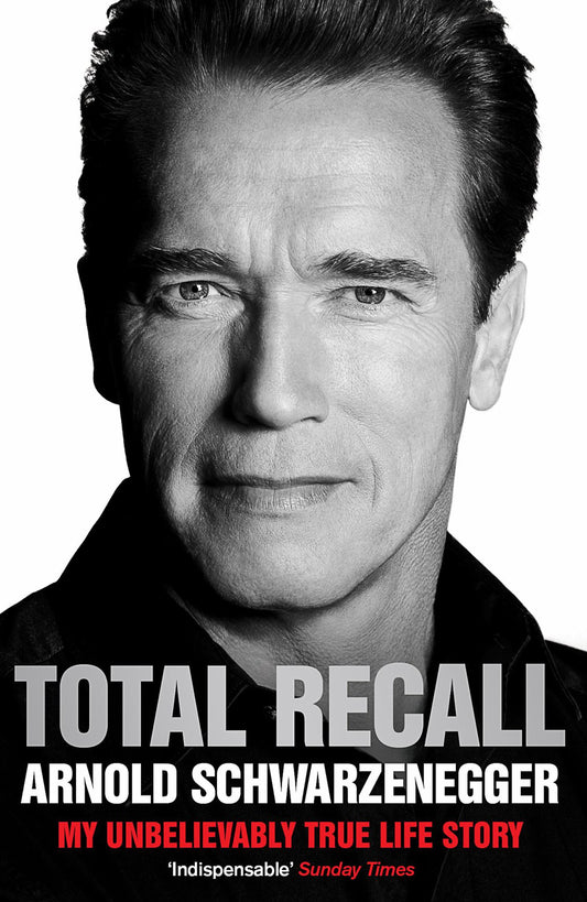 Total Recall : My Unbelievably True Story Cover Image