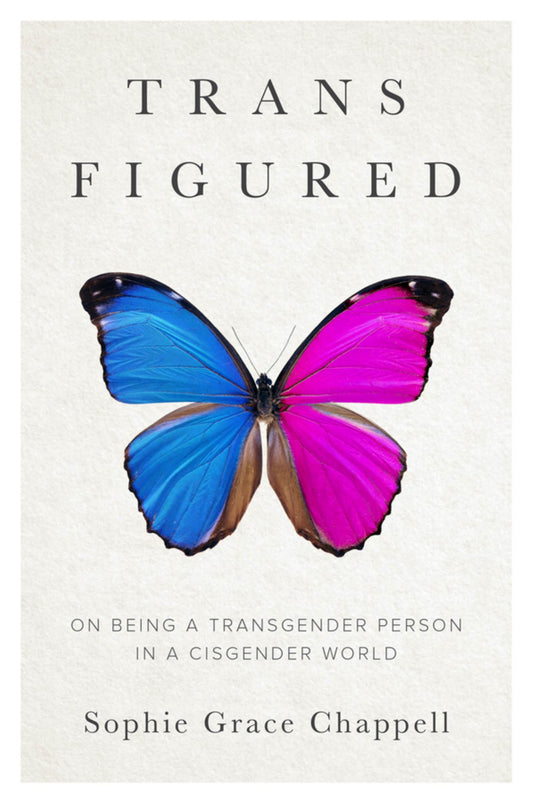 Trans Figured On Being a Transgender Person in a Cisgender World Cover Image