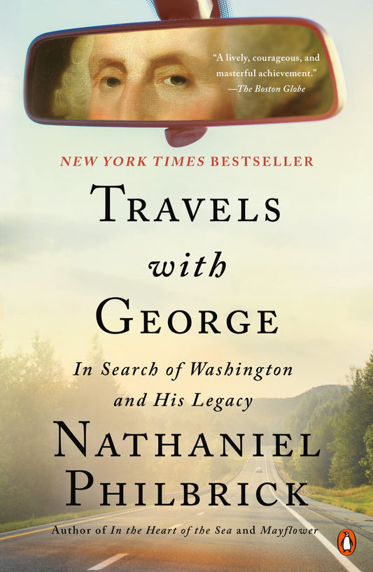 Travels with George In Search of Washington and His Legacy Cover Image