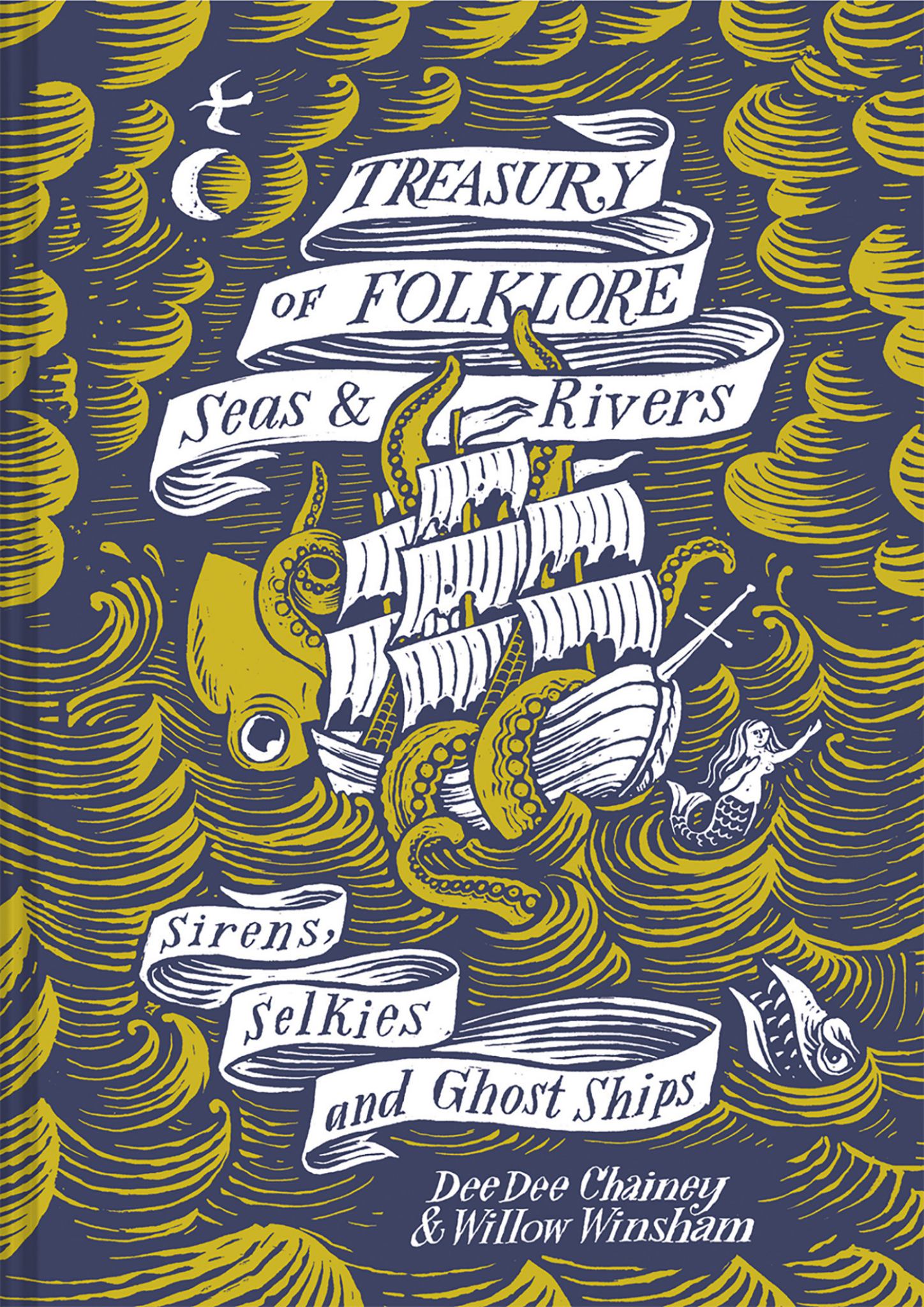Treasury of Folklore : Seas and Rivers, Sirens, Selkies and Ghost Ships Cover Image