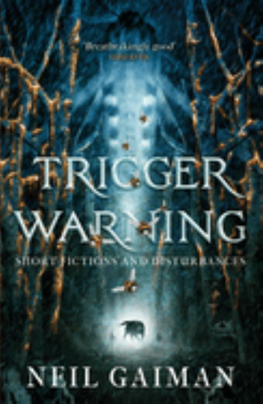 Trigger Warning : Short Fictions & Disturbances Cover Image