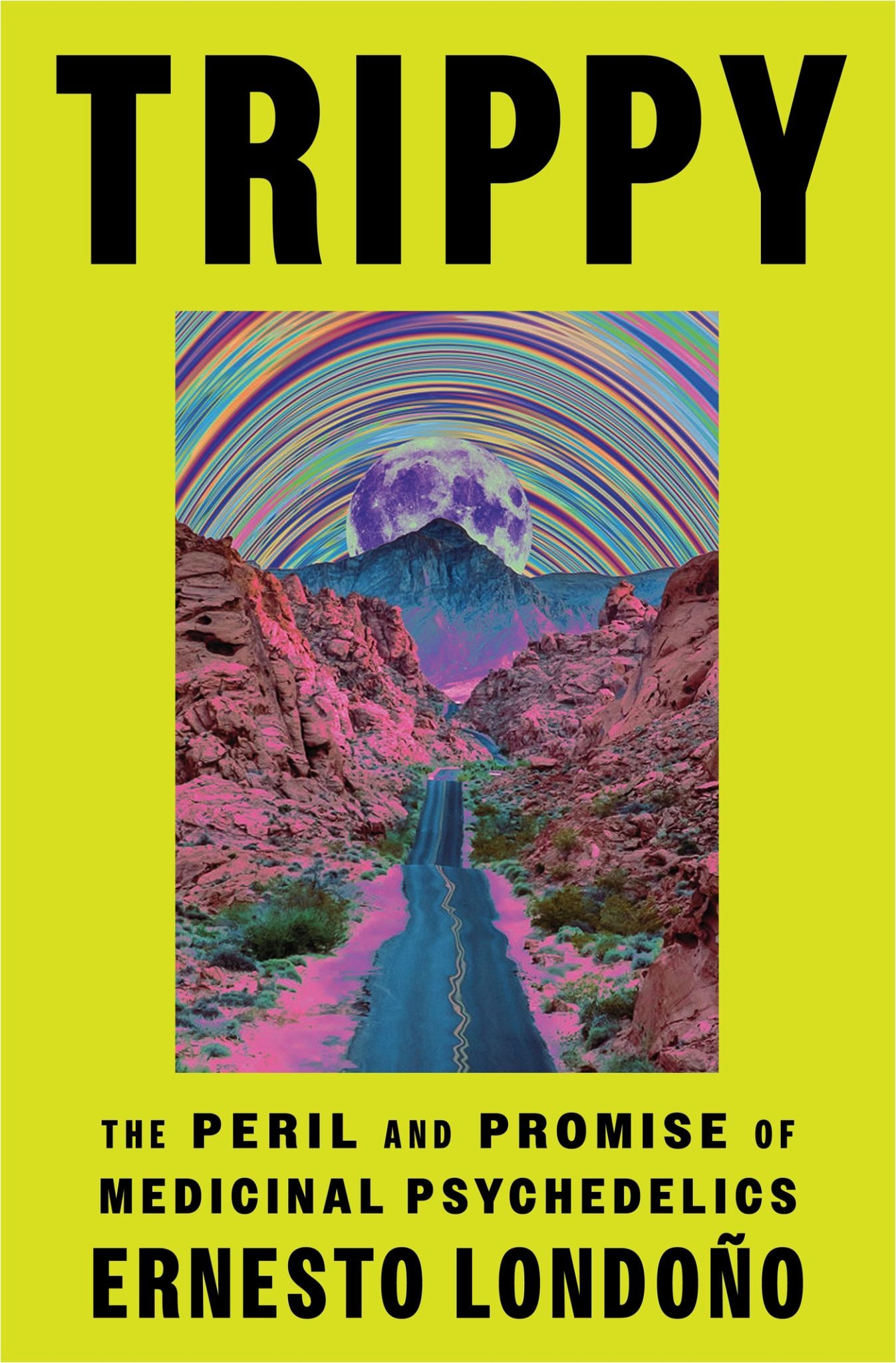 Trippy : The Perils and Promise of Medicinal Psychedelics Cover Image