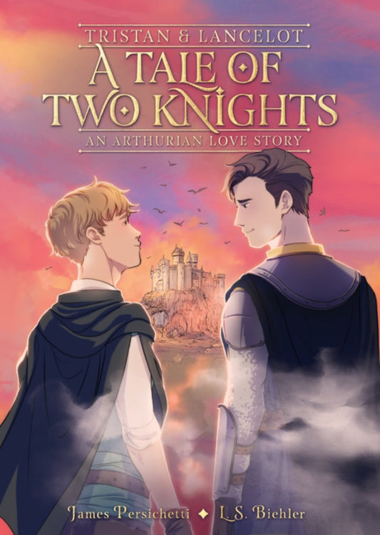 Tristan & Lancelot: a Tale of Two Knights Cover Image