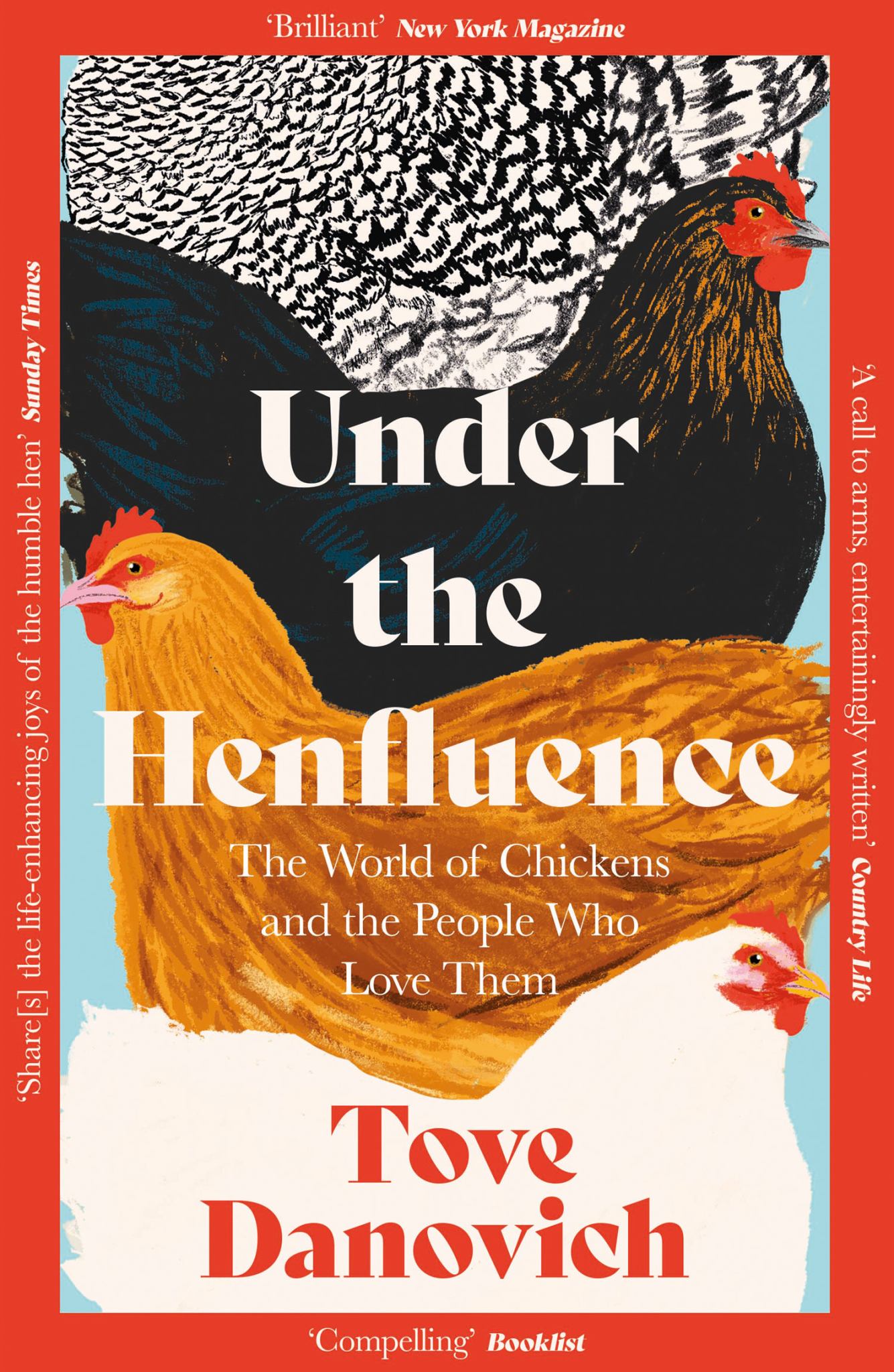 Under the Henfluence The World of Chickens & the People Who Love Them Cover Image
