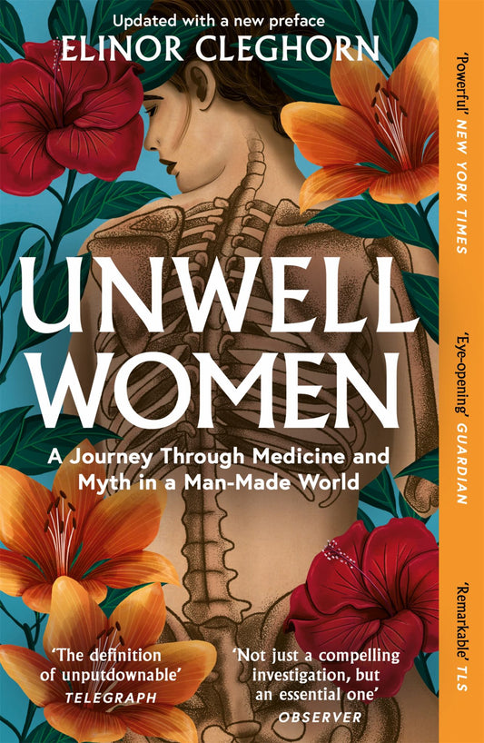 Unwell Women: A Journey Through Medicine and Myth in a Man-Made World Cover Image