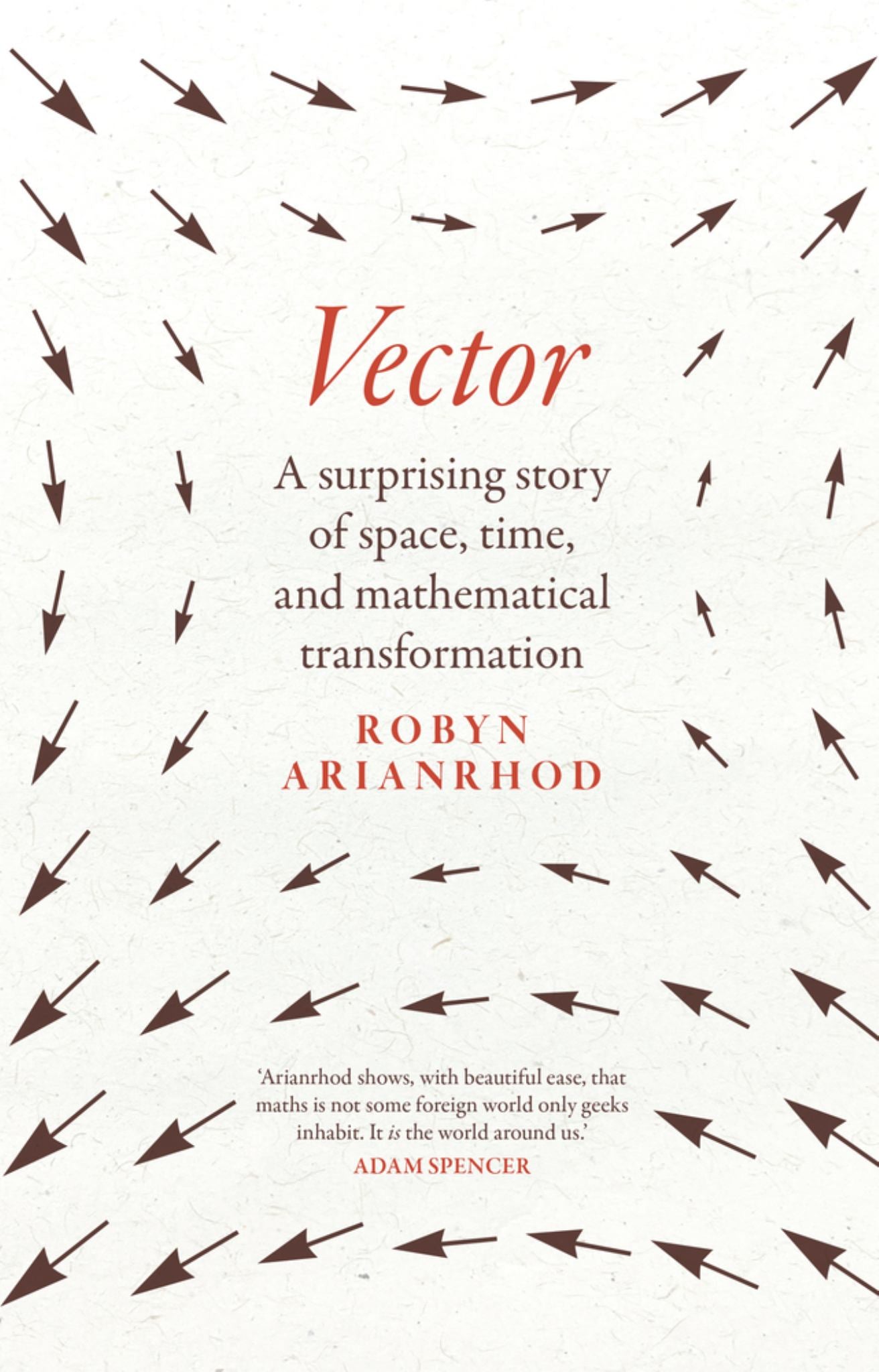 Vector A Surprising Story of Space, Time, & Mathematical Transformation Cover Image
