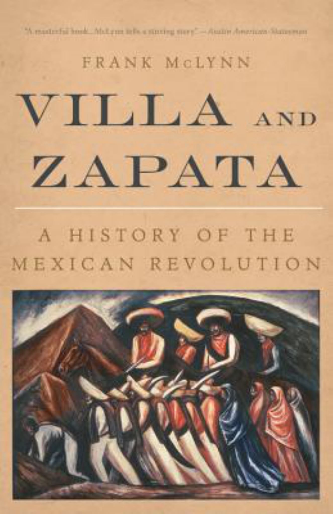 Villa and Zapata a Biography of the Mexican Revolution Cover Image