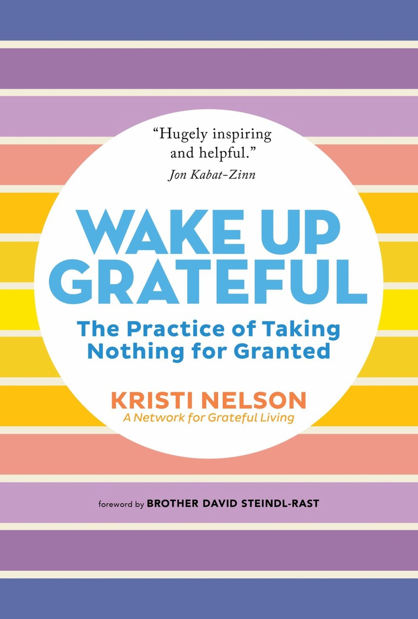Wake up Grateful : The Practice of Taking Nothing for Granted Cover Image