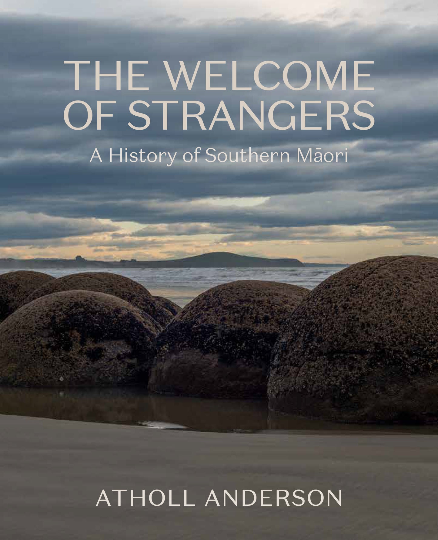 Welcome of Strangers: A History of Southern Maori