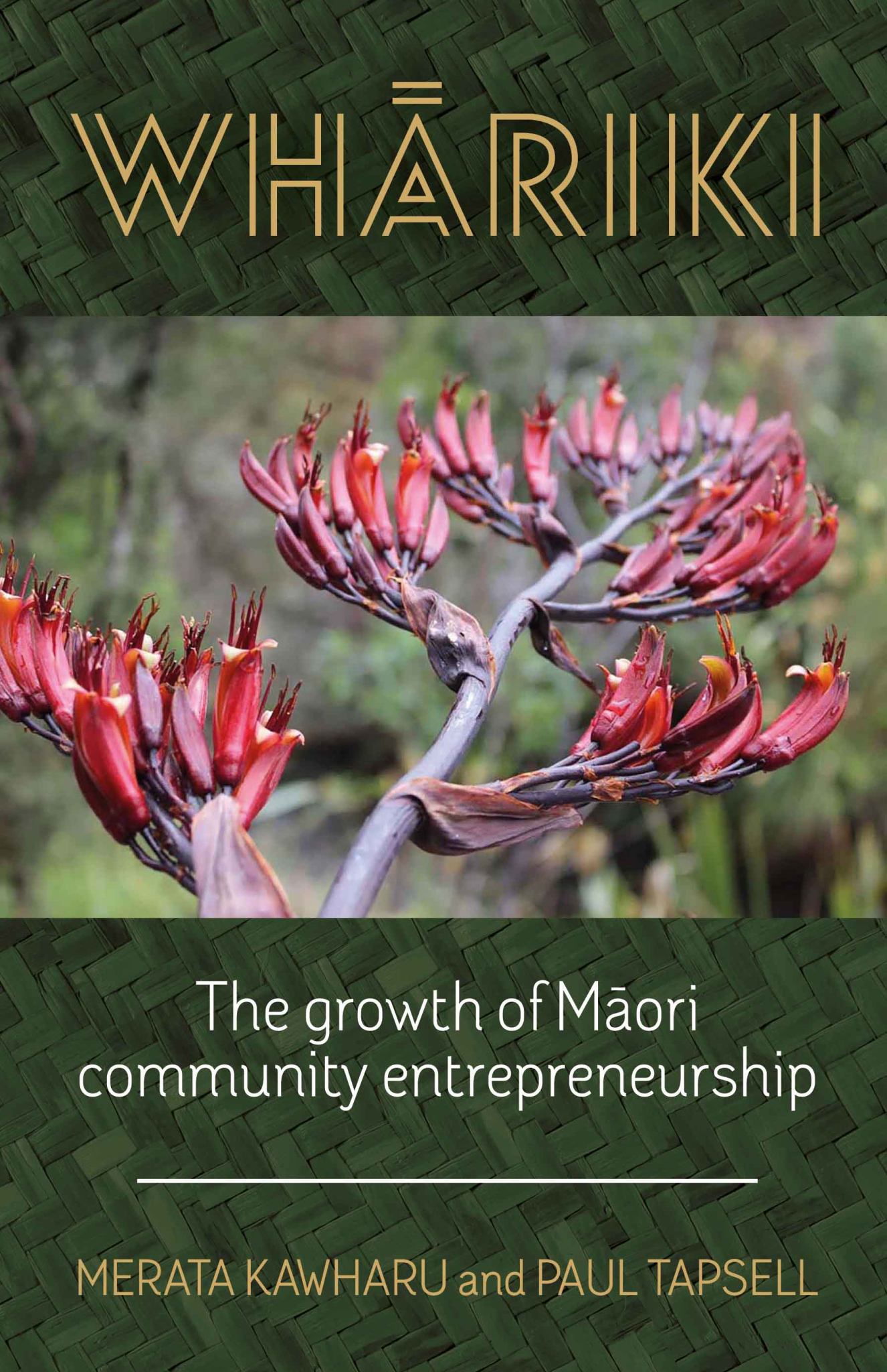 Whariki: The Growth of Maori Community Entrepreneurship Cover Image