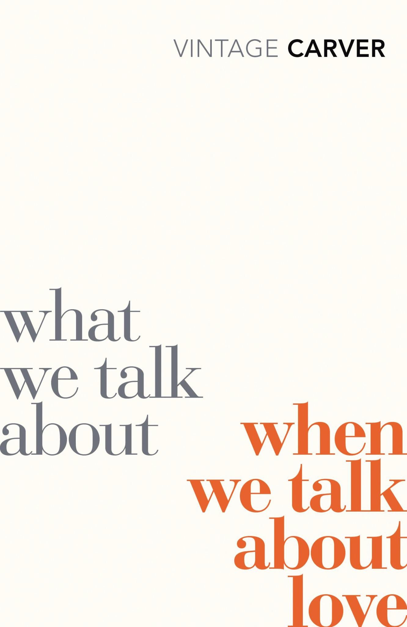 What We Talk About When We Talk About Love Cover Image
