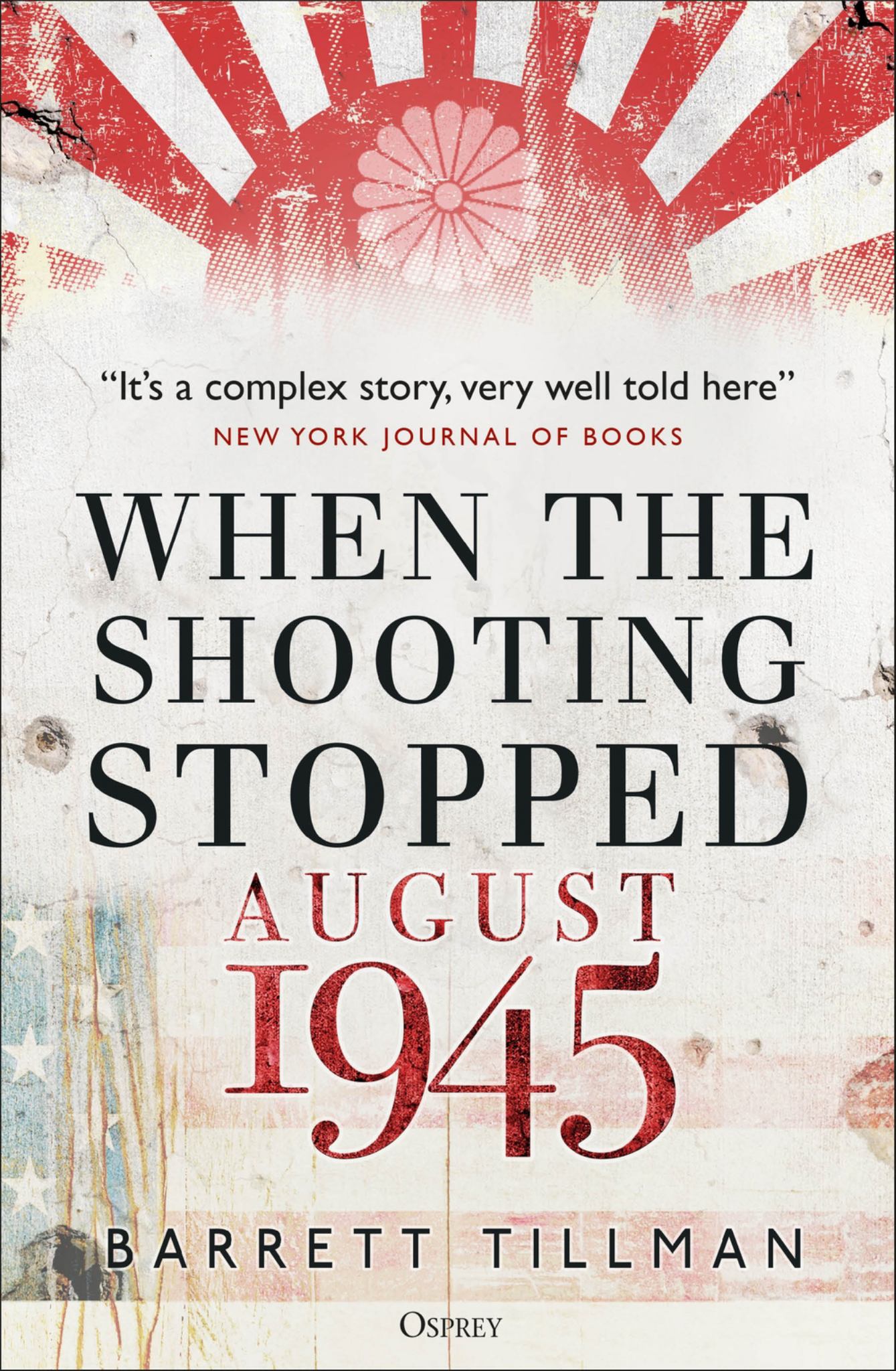 When the Shooting Stopped : August 1945 Cover Image