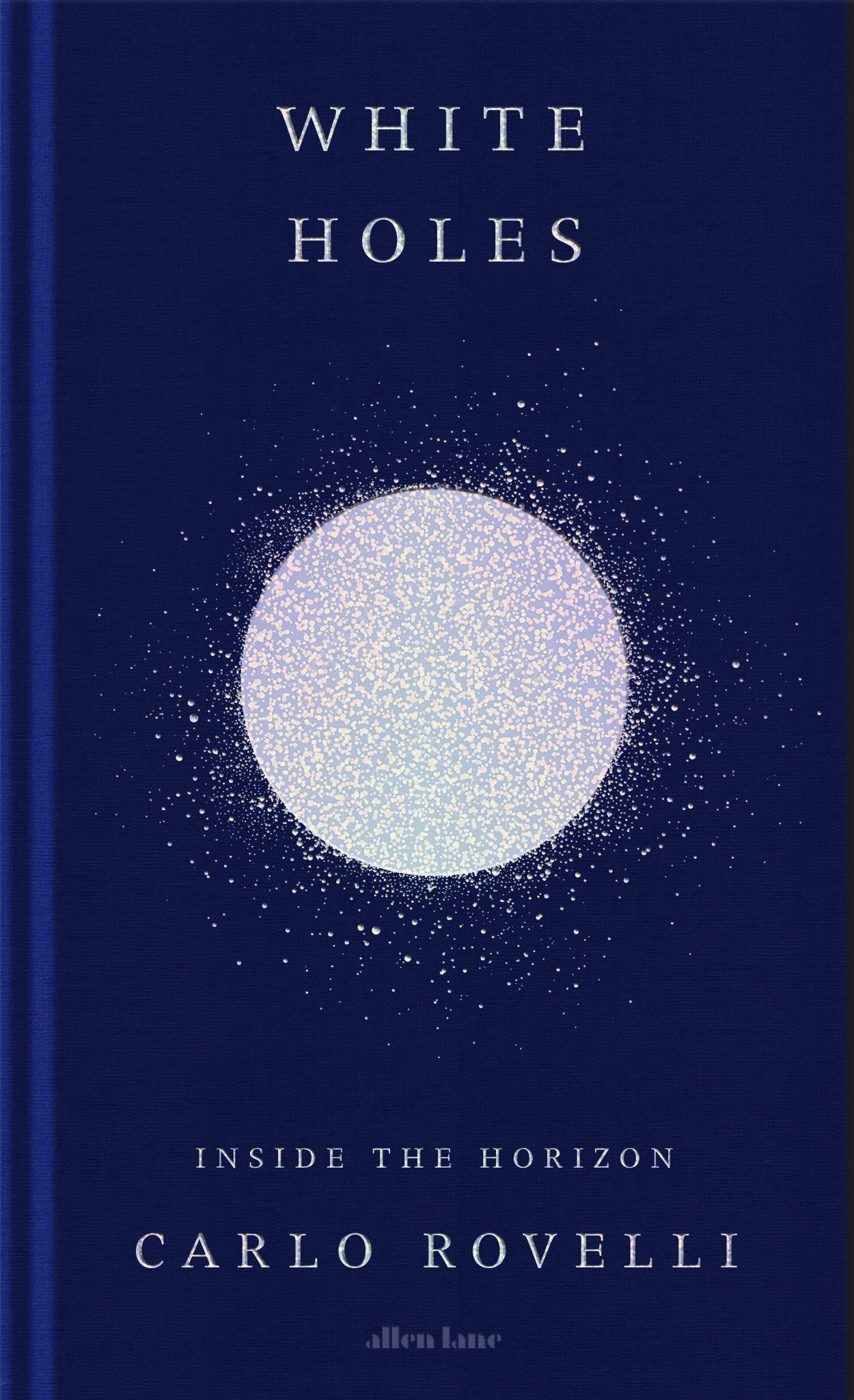 White Holes : Inside the Horizon Cover Image