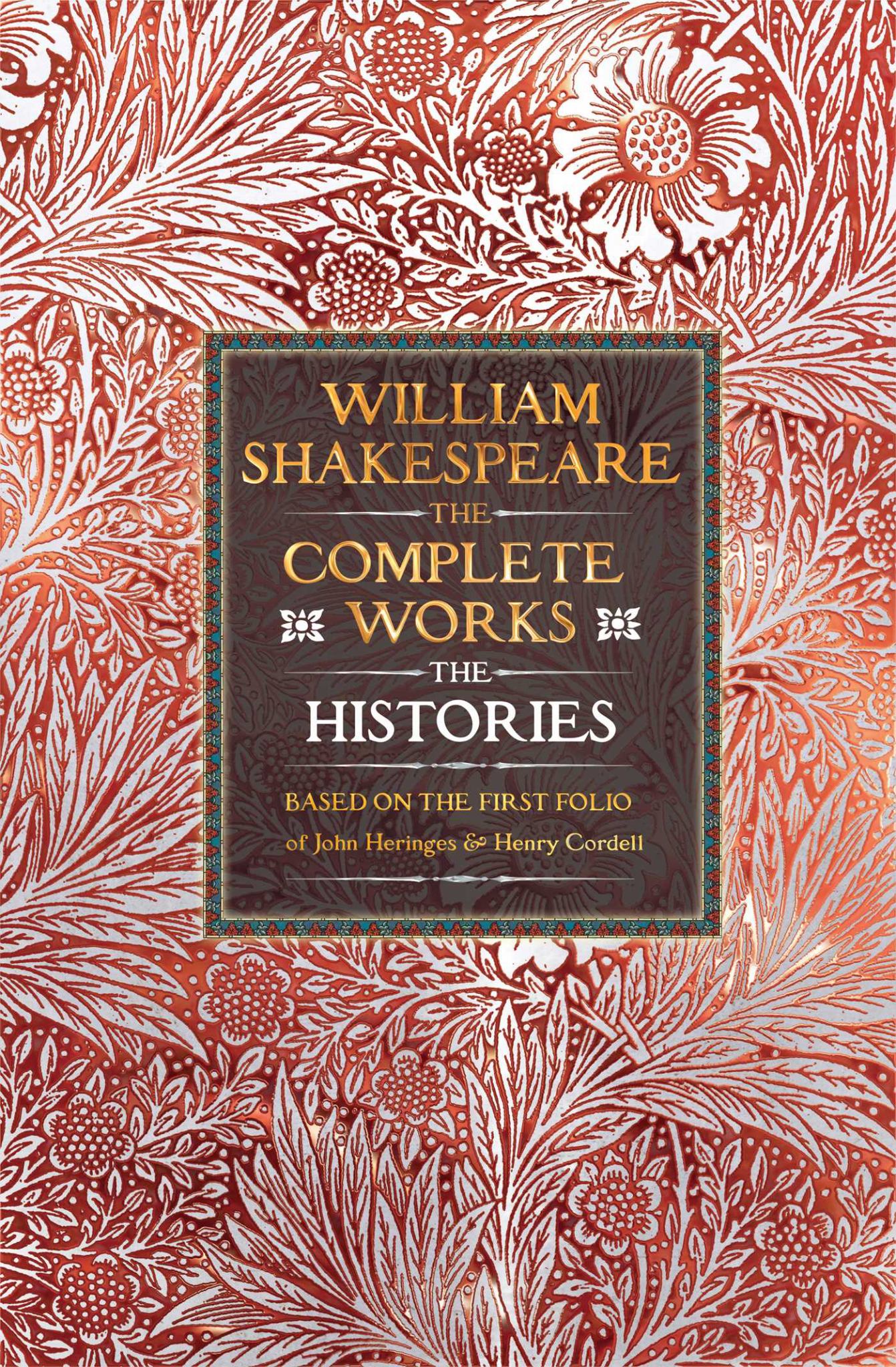 William Shakespeare Complete Works : The Histories Cover Image