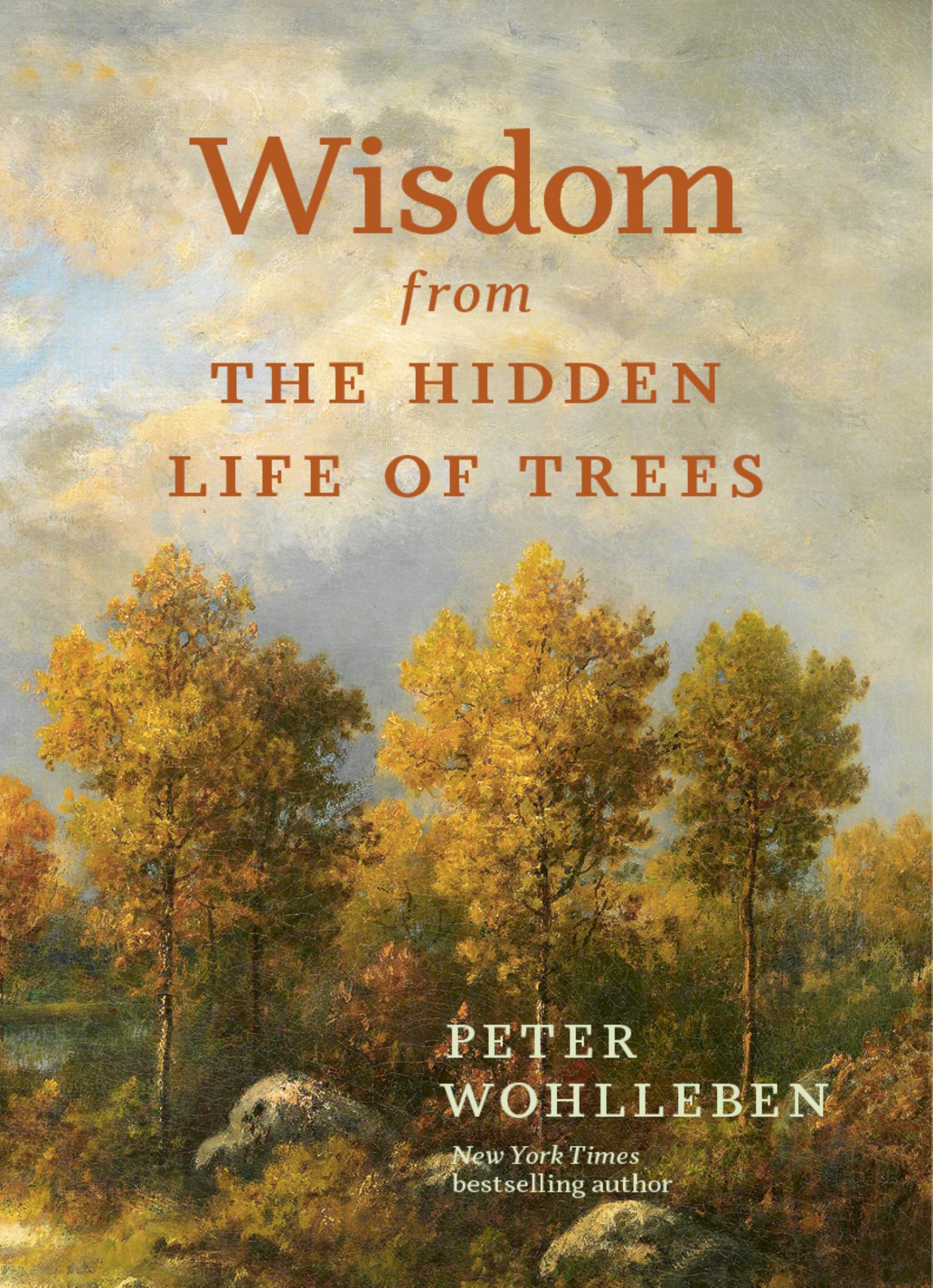 Wisdom from the Hidden Life of Trees Cover Image