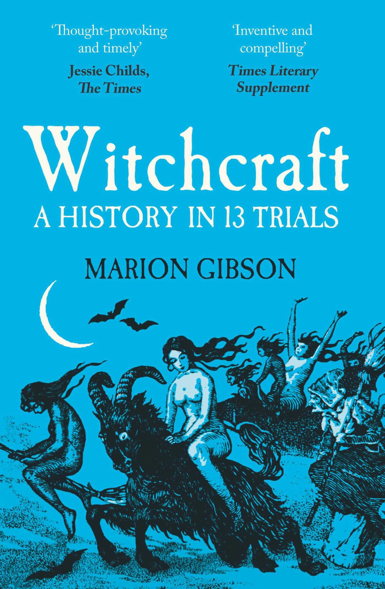 Witchcraft A History in Thirteen Trials Cover Image