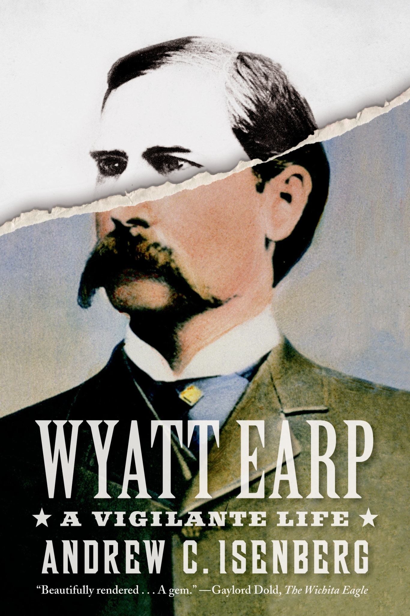 Wyatt Earp : A Vigilante Life Cover Image