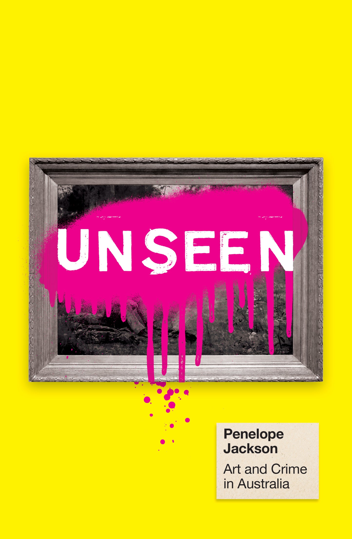 Unseen: Art & Crime in Australia