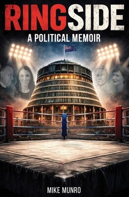 Ringside: A Political Memoir
